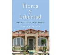 Tierra y Libertad by Steven W. Bender Bender, Steven W. (Auteur)