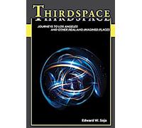 Tiers-espace Tiers-espace Tiers-espace Tiers-espace : Voyages à Los Angeles et autres lieux réels et imaginés Voyages à Los Angeles et autres lieux réels et imaginés Voyages à Los Angeles et autres li