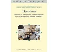Tiers-lieux Gerhard Krauss (Auteur), Diane-Gabrielle Tremblay (Auteur)