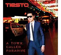 DJ Tiesto - A Town Called Paradise