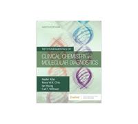 Tietz Fundamentals of Clinical Chemistry and Molecular Diagnostics
