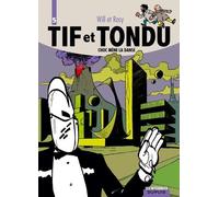 Tif et Tondu, l'intégrale tome 5 : Choc mène la danse