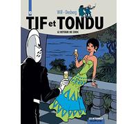 Tif et Tondu, l'intégrale, tome 10 : Le retour de Choc