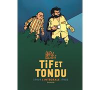 Tif et Tondu – Intégrale 1964-1965 – Nouvelle intégrale – Tome 4 – Dupuis