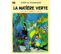 Tif et Tondu - Tome 14 - La Matière verte - Tome 14 - Will - Dupuis - Bande dessinée