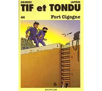 Tif et Tondu, tome 44 : Fort Cigogne