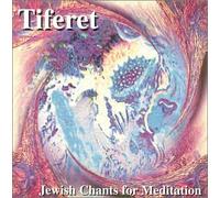 Tiferet - Tiferet: Jewish Chants for Meditation