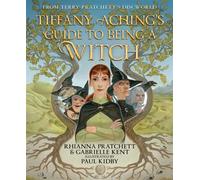 Tiffany Aching's Guide to Being a Witch - Rhianna Pratchett - Harpercollins - ebook (ePub) - Livre