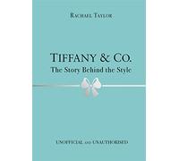 Tiffany & Co : The Story Behind the Style – Studio Press