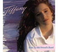 Tiffany - Hold an Old Friend's Hand by Tiffany (1990) Audio CD