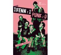 Tiffen : 1 Punk : 0 - Vincent Mondiot - Sarbacane - broché - Roman adolescent dès 13 ans