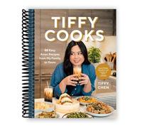 Tiffy Cooks: 88 Easy Asian Recipes from My Family to Yours: A Cookbook