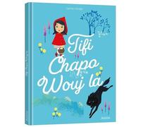 Les p'tits classiques - Tifi Chapo Wouj la - Petit chaperon rouge - créole martiniquais