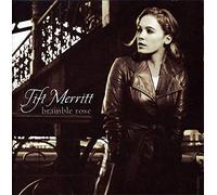 Tift Merritt - Bramble Rose