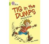 Tig in the Dumps by Mike Phillips Paperback Book Michaela Morgan, Mike Phillips (Auteur)