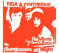 Tiga & Zyntherius - Sunglasses at Night Remixes [Import]