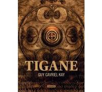 Tigane Guy Gavriel Kay (Auteur)