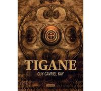 Tigane Nouvelle Edition - Guy Gavriel Kay - Atalante - broché - Roman