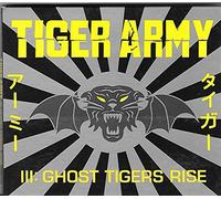 Tiger Army 3-Ghost Tigers Rise
