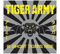 Tiger Army Iii: Ghost Tigers Rise