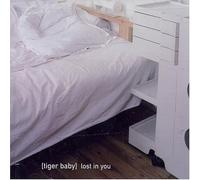 Tiger Baby - Lost in You