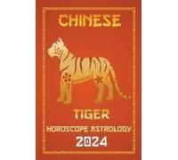 Tiger Chinese Horoscope 2024