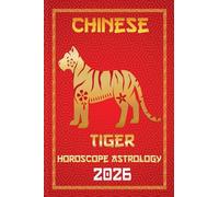 Tiger Chinese Horoscope 2026