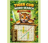 Tiger Cub Word Search: Volume 1: Easy Large Print Puzzles for Relaxation and Fun