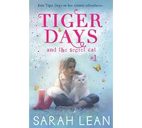 Tiger Days and the Secret Cat