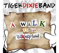Tiger Dixie Band - A Walk Through Dixneyland [Import]