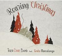 Tiger Dixie Band Feat. Greta Marcolongo - Roaring Christmas (Digipack) [Import]