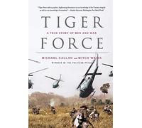 Tiger Force: A True Story of Men and War