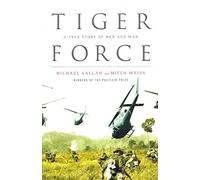 Tiger Force: A True Story of Men and War