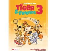Tiger & Friends 3 Livre de l'élève