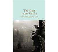Tiger In The Smoke Margery Allingham, (Auteur)