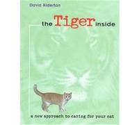 Tiger Inside David Alderton (Auteur)