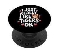 Tiger J'aime Vraiment Les Tigres Ok PopSockets PopGrip Adhésif