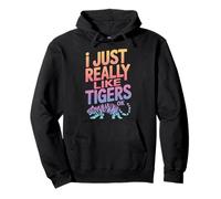 Tiger J'aime Vraiment Les Tigres Ok Sweat à Capuche