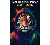 Tiger Left Handed Planner: 2 Year Weekly Sunday to Saturday Calendar | Gift For People Who Love Safari Animals, Cat Lovers | For Back To School, Office, Work | 6 x 9 Inches | v1
