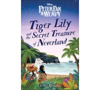 Tiger Lily And The Secret Treasure Of Neverland