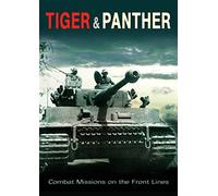 TIGER & PANTHER - Combat Missions on the Fronts [DVD]
