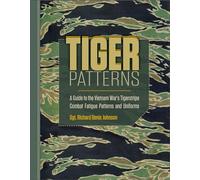 Tiger Patterns, Schiffer Military/Aviation History Richard Denis Johnson (Auteur)