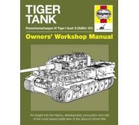 Tiger Tank Manual: Panzerkampfwagen VI Tiger 1 Ausf.e Sdkfz 181 Model