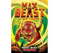 Tiger Terror (Max Beast #2) - Maddy Mara - Scholastic paperbacks - ebook (ePub) - Livre