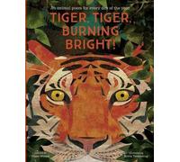 Tiger, Tiger, Burning Bright