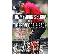Tiger Woods's Back And Tommy John's Elbow