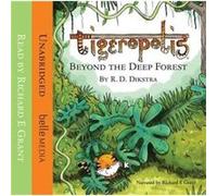 Tigeropolis Beyond the Deep Forest by R. D. Dikstra R. D. Dikstra (Auteur)