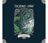 Tigers Jaw - Lost on You