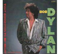 Tight Connection To My Heart (Has Anybody Seen My Love) - Bob Dylan 7" 45