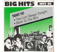 Tight Fit - Lion sleeps tonight/Back to the 60's ('Big Hits') / Vinyl single [Vinyl-Single 7'']
